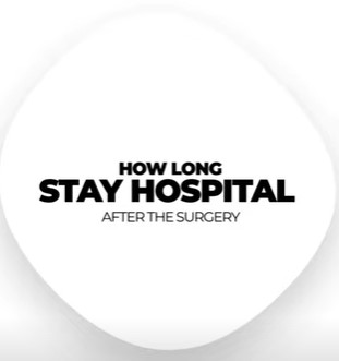 How Long Stay Hospıtal After The Surgery ?